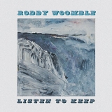 Woomble, Roddy - Listen to Keep