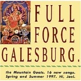 Mountain Goats - Full Force Galesburg