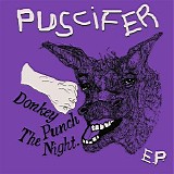 Puscifer - Donkey Punch the Night EP