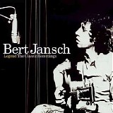 Jansch, Bert - Legend The Classic Recordings