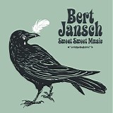 Jansch, Bert - Sweet Sweet Music