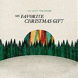 We Shot The Moon - My Favorite Christmas Gift EP + Christmas In Our Shorts EP - $7