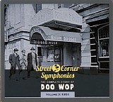 Various artists - Street Corner Symphonies: The Complete Story of Doo Wop - vol. 3: 1951