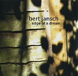 Jansch, Bert - Edge Of A Dream