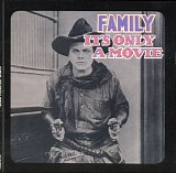 Family - It's Only a Movie