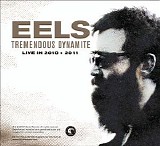 Eels - Tremendous Dynamite Live in 2010 + 2011 CD2