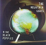 Mountain Goats - Nine Black Poppies