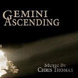 Chris Thomas - Gemini Ascending