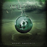 Liquid Rain - Bright Obscurity