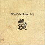 City And Colour - City And Colour Live
