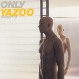 Yazoo - Only Yazoo - The Best Of