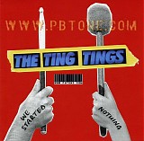 The Ting Tings - We Started Nothing