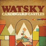 Watsky - Cardboard Castles (2013) [MP3-V0]