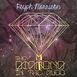 Psyph Morrison - The Diamond In The Mudd