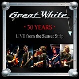 Great White - Live From The Sunset Strip