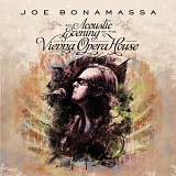 Joe Bonamassa - An Acoustic Evening at The Vienna Opera House [Disc 1]