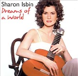 Sharon Isbin - Dreams Of A World Â· Folk-inspired music for guitar