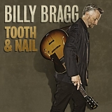 Bragg, Billy - Tooth & Nail