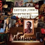 Shotgun Jimmie - Everything, Everything