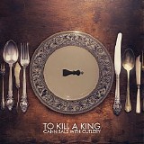 To Kill a King - Cannibals with Cutlery