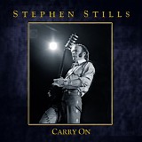 Stills, Stephen - Carry On CD1