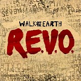 Walk Off the Earth - R.E.V.O.