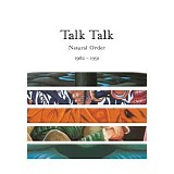 Talk Talk - Natural Order 1982-1991