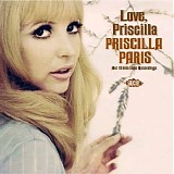 Paris, Priscilla - Love, Priscilla: Her Solo 1960s Recordings