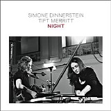 Dinnerstein, Simone & Merritt, Tift - Night