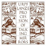 Lanze, Urpf - Procession of Talking Mirrors