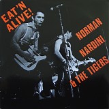 Norman Nardini And The Tigers - Eat'n Alive!