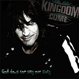 Kingdom Come - God Does Not Sing Our Song