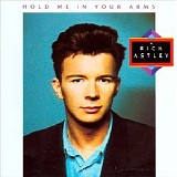 Rick Astley - Hold Me In Your Arms