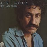 Jim Croce - Life And Times