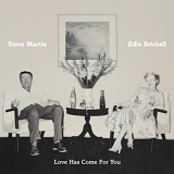 Brickell, Edie & Martin, Steve - Love Has Come for You