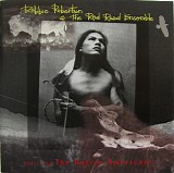 Robbie Robertson & Red Road Ensemble, The - Music For The Native Americans