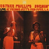 Esther Phillips 24-192 - Burnin' - Live At Freddie Jett's Pied Piper Club, L.A.