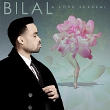 Bilal - A Love Surreal (V0)