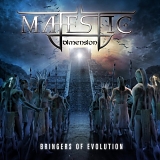 Majestic Dimension - Bringers Of Evolution