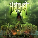 Hatchet - Dawn Of The End