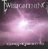 Twilightning - Change Of The Scepter