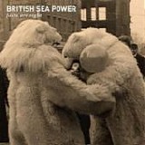 British Sea Power - Facts Are Right