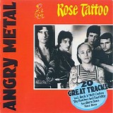 Rose Tattoo - Angry Metal: 20 Great Tracks