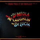 John McLaughlin, Al di Meola, Paco de Lucia - Friday Night In San Francisco