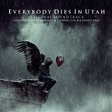 Flowers For Bodysnatchers - Everybody Dies In Utah