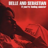 Belle And Sebastian - If You're Feeling Sinister