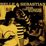 Belle And Sebastian - Dear Catastrophe Waitress