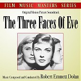 Robert Emmett Dolan - The Three Faces of Eve