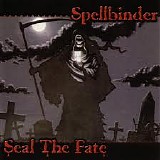 Spellbinder - Seal The Fate