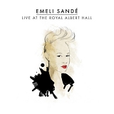 Emeli SandÃ© - Live at Royal Albert Hall